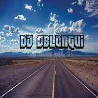 DJ Oblongui La Ruta Vol 11 (Sandy Rivera, Tonbe, Babert, TWISM & B3RAO by Guilherme Oblongui
