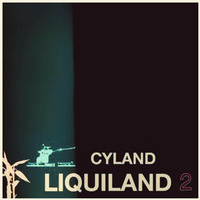 Cyland - Liquiland 2 by cyland