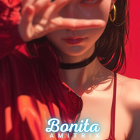 Bonita (Clubmix) by Amitrix