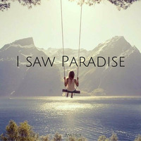 I saw Paradise by Amitrix
