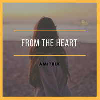 From the heart by Amitrix