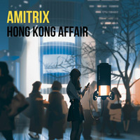 Hong Kong Affair (Deep Exotic House style) by Amitrix