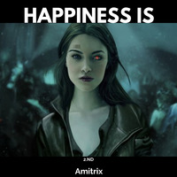 Happiness is by Amitrix