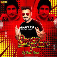 SAARA ZAMANA - DJ REME 2019 REMIX by Whosane & DJ Reme