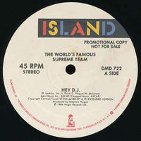 THE WORLD'S FAMOUS SUPREME TEAM "hey dj" (version instrumental extended) -1984 by David Roy
