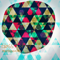 Glass Coffee Mixtape#009 by Glass Coffee