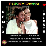 Brandy and Monica - The Boy is Mine FUNKY EXTENDED REMIX - DJ TOP CAT (2015) by Jah Fingers 