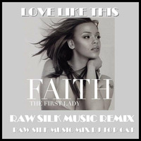 FAITH EVANS - LOVE LIKE THIS  DJ TOP CAT - RAW SILK DJ REMIX (DISCO MIX) by Jah Fingers 