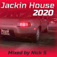 Nick S Jackin  House mix 2020 by   NICK S      DISCO   MASHUP