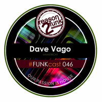 Dave Vago - Reason2Funk Mixtape by Nameinprogress