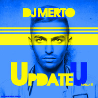 Update U - March 15 by DJ MERTO