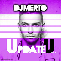 Update U - April 15 by DJ MERTO