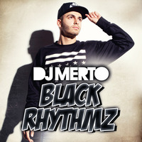 BLACK RHYTHMZ by DJ MERTO