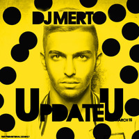 Update U - March 16  by DJ MERTO