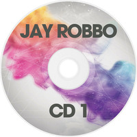 JAY ROBBO MUSIC 2015 CD 1 by Jay Robbo Official