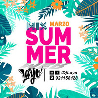 MixSummerMarzo ✘ DJLayo 2019 by Layo Zeña Tineo