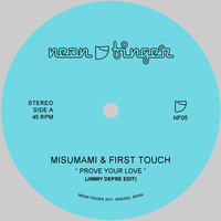 Misumami &amp; First Touch - Prove Your Love (Jimmy DePre Edit) by Jimmy DePre