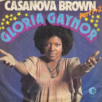 Gloria Gaynor - Casanova Brown (The Storyline Mix by Jimmy DePre) by Jimmy DePre