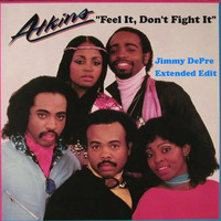 Atkins - Feel It, Don't Fight It (Jimmmy DePre Edit) by Jimmy DePre