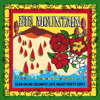 Big Mountain - Lean On Me (BlowFly Late Night Party Edit) by DeeJay BlowFly