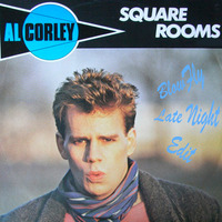 Al Corley - Square Rooms (BlowFly Late Night Edit) by DeeJay BlowFly
