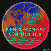 K-Mel &amp; Andrey-Ay - Centaurus (Mark Grandel &amp; Björn Zimmermann Remix) by Andrey-Ay