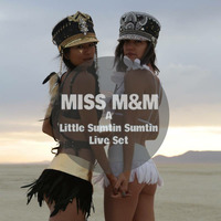 MISS M&amp;M - QDM - A LITTLE SUNTIN SUNTIN - LIVE SET by MISS M&M