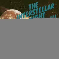 The Insterstellar Nightsessions 2  MISS M&amp;M B2B Steve K - A Deep Soulful House Trip by MISS M&M