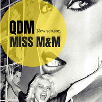 MISS M&amp;M - QDM NEW SEASON OPENING - LIVE SET by MISS M&M