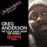 House Nation Radio France Mix#247. 4.10.17 by DJ Greg Anderson