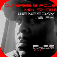Pure Electro Radio DJ Greg G Mix#234  9.18.19 by DJ Greg Anderson