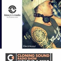 Electriksoul - Cloning Sound @ Ibiza Globul Radio October 2015 by Electriksoul