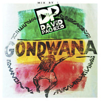 Gondwana Mix - DJ David Pacheco by David Pacheco