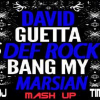 Bang my Marsian  (Joseph Dj &amp; Tim Riviera Mash Up) by JOSEPH DJ