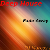 Fade Away (remix DJ Marcos Fabiano) by djmarcosfabiano
