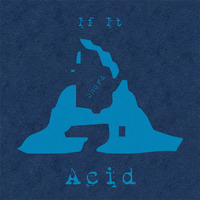 If It Acid by Dhord