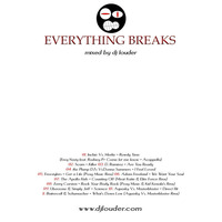 DJ Louder - Everything Breaks - 2004 by djlouder