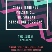 Steve Jennings' Sunday Sensation Sessions #1 22nd October '17 by DJ Steve Jennings