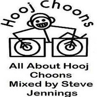 It's All About The Hooj Choons by DJ Steve Jennings