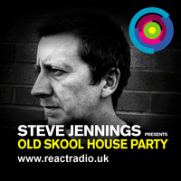Old Skool House Party live on React Radio #24 15th August '19 - rave / disco / funky / trance by DJ Steve Jennings