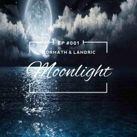 EP #001 - Moonlight (Bormath &amp; Ländric) by Hamilton Borgneth