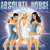 VA -Absolute House Vol.88 by DJ Re-Noir