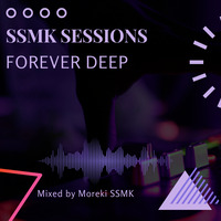 SSMK Sessions Mixed By Mr Moreki Wa SSMK 003. by Mr Moreki Wa SSMK