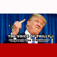 Voice of Philly - Impeach The President (RRR Edit) by Retro Roland Riso