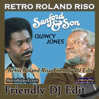 Quincy Jones - Sanford and Son Theme (Retro Roland Riso Friendly DJ Edit) by Retro Roland Riso