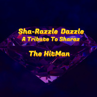 Sha-Razzle Dazzle by James  "The Hitman" Clark