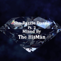 Sha-Razzle Dazzle pt 2 by James  "The Hitman" Clark