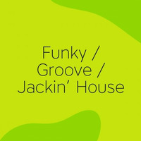 MiKel &amp; CuGGa-FUNKY &amp; GROOVE &amp; JACKING HOUSE by MiKel & CuGGa