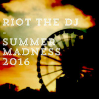 Riot the Dj - Summer Madness 2016 by Panama Thrill