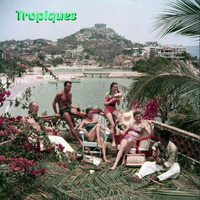 Tropiques (2018) by Monsieur Aymeric